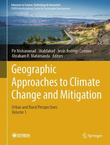Geographic Approaches to Climate Change and Mitigation: Urban and Rural Perspectives (Volume 1).