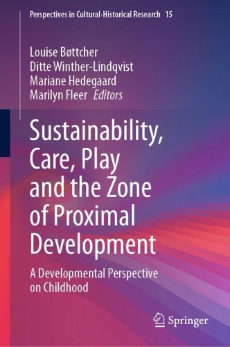 Sustainability, Care, Play and the Zone of Proximal Development