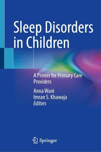 Sleep Disorders in Children: A Primer for Primary Care Providers.
