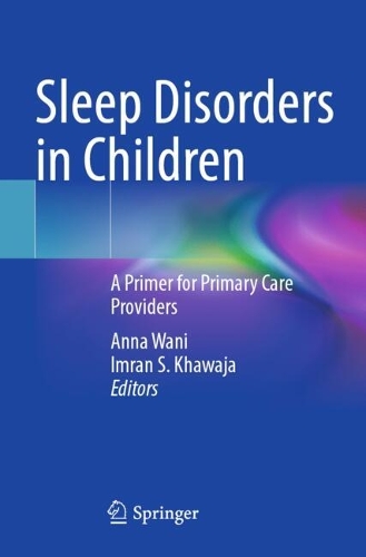 Sleep Disorders in Children: A Primer for Primary Care Providers.