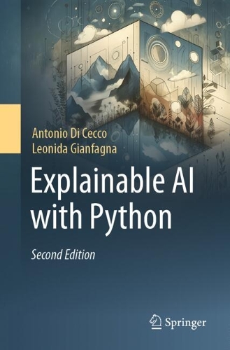 Explainable AI with Python. Second Edition 2025