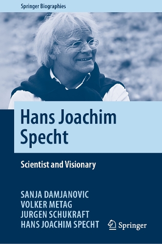 Hans Joachim Specht: Scientist and Visionary.