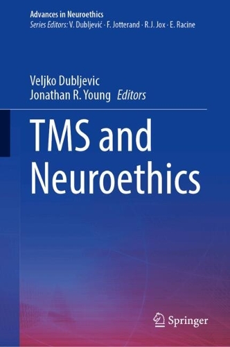TMS and Neuroethics.