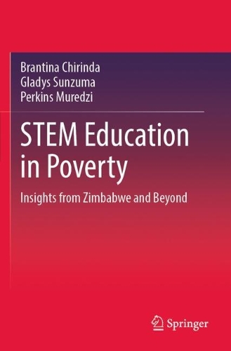 STEM Education in Poverty: Insights from Zimbabwe and Beyond.