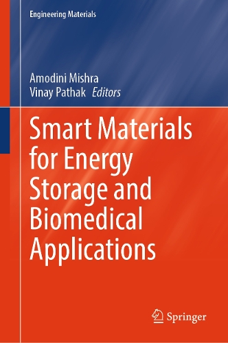 Smart Materials for Energy Storage and Biomedical Applications.