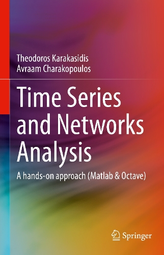 Time Series and Networks Analysis: A hands-on approach (Matlab & Octave).