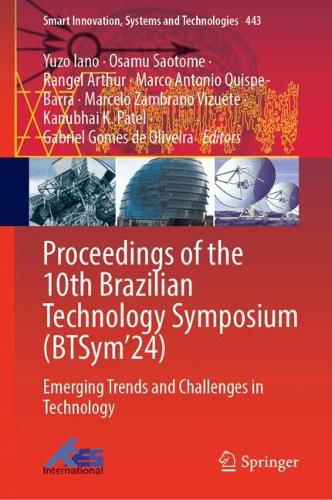 Proceedings of the 10th Brazilian Technology Symposium (BTSym'24): Emerging Trends and Challenges in Technology.