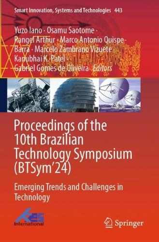 Proceedings of the 10th Brazilian Technology Symposium (BTSym'24): Emerging Trends and Challenges in Technology.