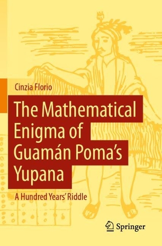 The Mathematical Enigma of Guaman Poma's Yupana