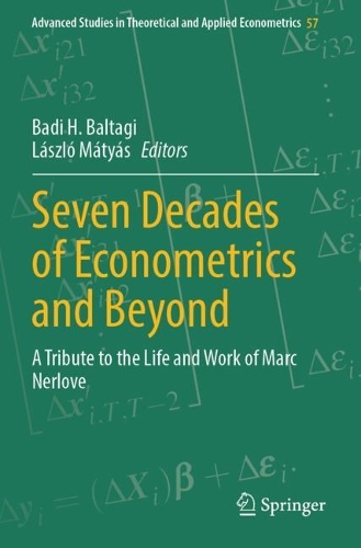 Seven Decades of Econometrics and Beyond: A Tribute to the Life and Work of Marc Nerlove.