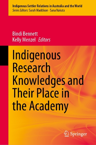 Indigenous Research Knowledges and Their Place in the Academy.