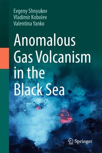 Anomalous Gas Volcanism in the Black Sea.