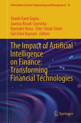 The Impact of Artificial Intelligence on Finance: Transforming Financial Technologies.
