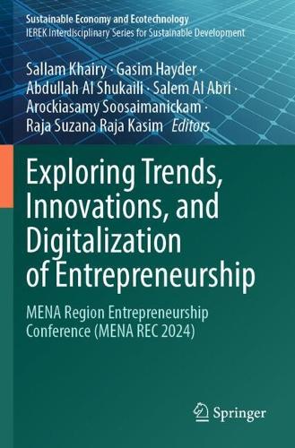 Exploring Trends, Innovations, and Digitalization of Entrepreneurship: MENA Region Entrepreneurship Conference (MENA REC 2024).