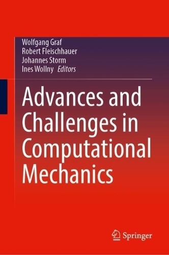 Advances and Challenges in Computational Mechanics.