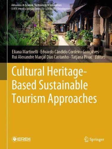 Cultural Heritage-Based Sustainable Tourism Approaches.