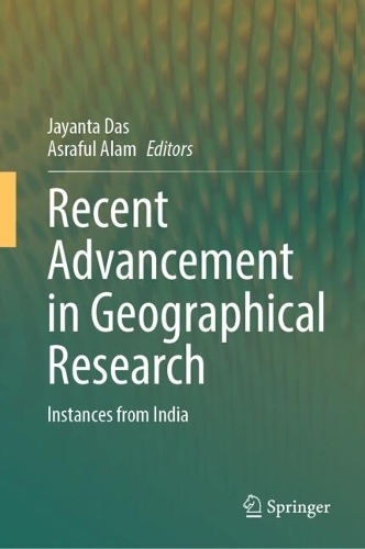 Recent Advancement in Geographical Research: Instances from India.