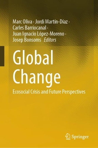 Global Change: Ecosocial Crisis and Future Perspectives.