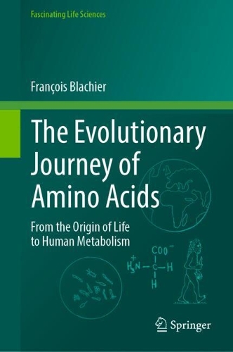 The Evolutionary Journey of Amino Acids: From the Origin of Life to Human Metabolism.