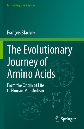 The Evolutionary Journey of Amino Acids: From the Origin of Life to Human Metabolism.