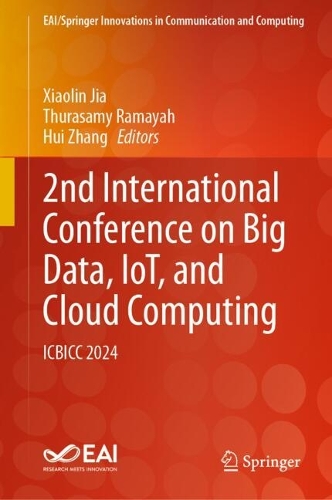 2nd International Conference on Big Data, IoT, and Cloud Computing: ICBICC 2024.