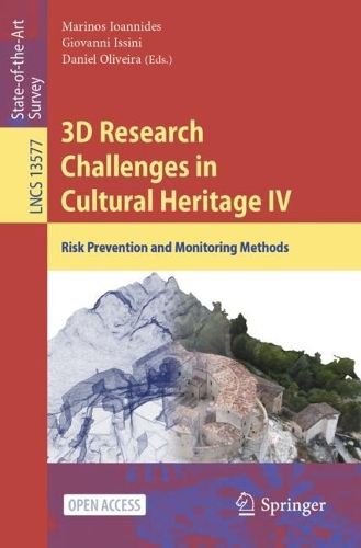 3D Research Challenges in Cultural Heritage IV: Risk Prevention and Monitoring Methods.