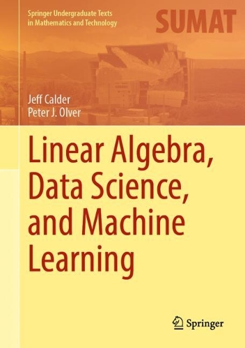 Linear Algebra, Data Science, and Machine Learning.