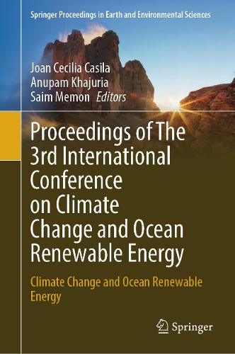 Proceedings of The 3rd International Conference on Climate Change and Ocean Renewable Energy: Climate Change and Ocean Renewable Energy.