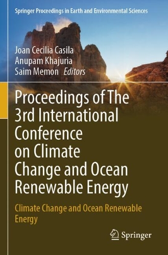 Proceedings of The 3rd International Conference on Climate Change and Ocean Renewable Energy: Climate Change and Ocean Renewable Energy.