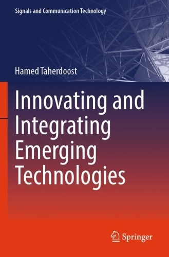 Innovating and Integrating Emerging Technologies.