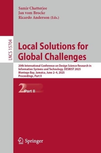 Local Solutions for Global Challenges: 20th International Conference on Design Science Research in Information Systems and Technology, DESRIST 2025, Montego Bay, Jamaica, June 2-4, 2025, Proceedings, Part II.