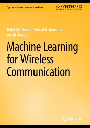 Machine Learning for Wireless Communication.