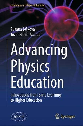 Advancing Physics Education: Innovations from Early Learning to Higher Education.