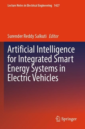 Artificial Intelligence for Integrated Smart Energy Systems in Electric Vehicles.