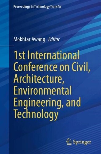 1st International Conference on Civil, Architecture, Environmental Engineering, and Technology.