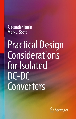 Practical Design Considerations for Isolated DC-DC Converters.