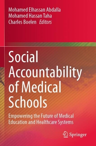 Social Accountability of Medical Schools: Empowering the Future of Medical Education and Healthcare Systems.
