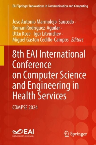 8th EAI International Conference on Computer Science and Engineering in Health Services: COMPSE 2024.