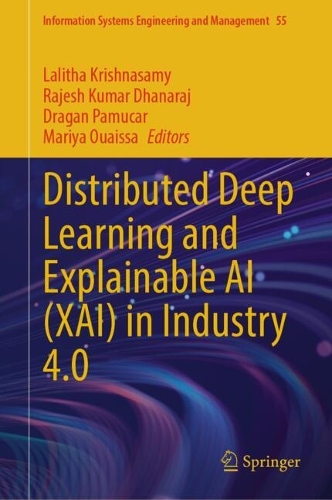 Distributed Deep Learning and Explainable AI (XAI) in Industry 4.0.