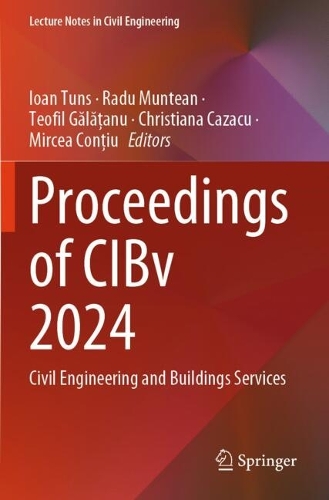Proceedings of CIBv 2024: Civil Engineering and Buildings Services.