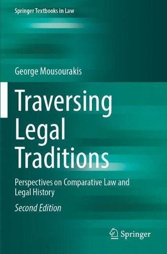 Traversing Legal Traditions: Perspectives on Comparative Law and Legal History. Second Edition 2025