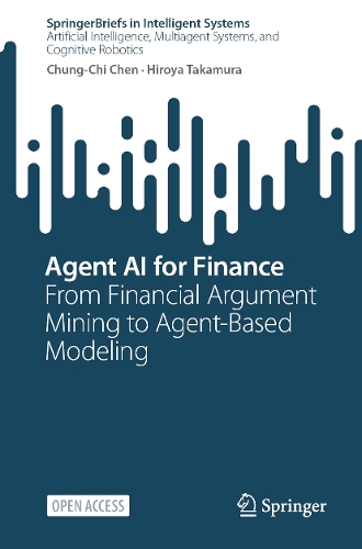 Agent AI for Finance: From Financial Argument Mining to Agent-Based Modeling.