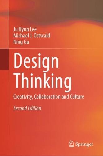 Design Thinking: Creativity, Collaboration and Culture. Second Edition 2025