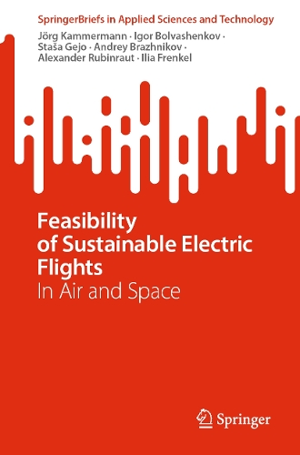 Feasibility of Sustainable Electric Flights: In Air and Space.