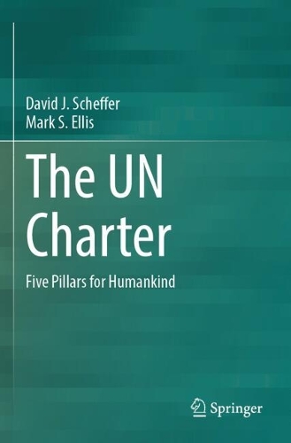 The UN Charter: Five Pillars for Humankind.