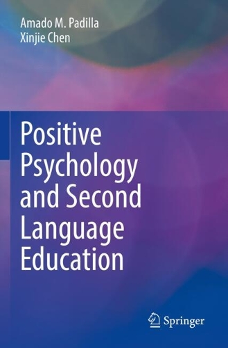 Positive Psychology and Second Language Education.