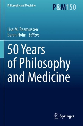 50 Years of Philosophy and Medicine.