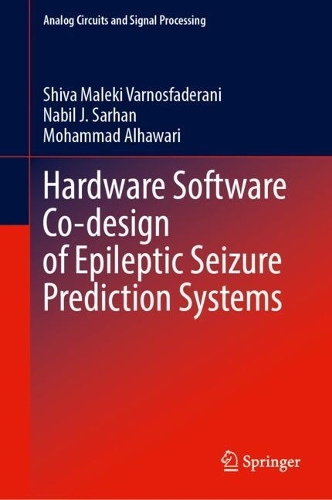 Hardware Software Co-design of Epileptic Seizure Prediction Systems.