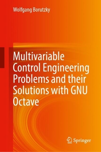 Multivariable Control Engineering Problems and their Solutions with GNU Octave.
