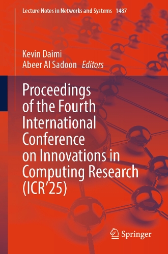 Proceedings of the Fourth International Conference on Innovations in Computing Research (ICR'25).